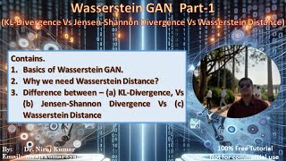 Wasserstein GAN Part1KLDivergence Vs JensenShannon Divergence Vs Wasserstein Distance [upl. by Kohn]