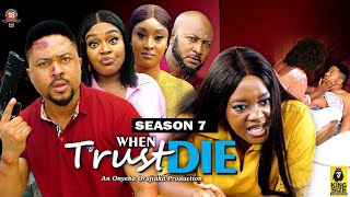 WHEN TRUST DIES SEASON 7TRENDING NEW NOLLYWOOD MOVIE2023 LATEST NIGERIAN NOLLYWOOD MOVIE [upl. by Lauro]