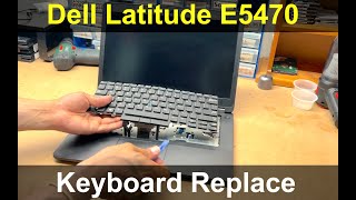 Dell Latitude E5470  Keyboard Replacement [upl. by Meesaw]