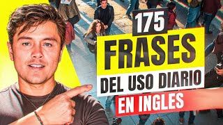 175 Oraciones fáciles en inglés para el uso cotidiano [upl. by Odlanier]