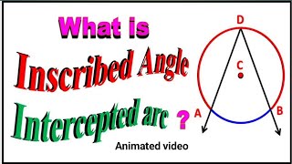 Inscribed angle and intercepted arc  circle  class 10th  Geometry  animated video [upl. by Ahsercal]