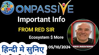 Important Info by Red Redfern Sir About OES Foundership amp More🔷हिन्दी मे सुनिए ONPASSIVE [upl. by Aneliram]