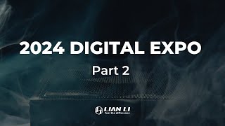 LIAN LI 2024 Digital Expo Part 2  Preview of GALAHAD II LCD Shift AIO  EDGE Series PSU  DK07 [upl. by Ikairik]