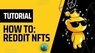 Reddit AvatarsNFTs  AllInOne Tutorial to Getting Started Newbies [upl. by Ellerihs]