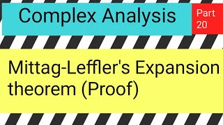 MittagLefflers Expansion theorem Proof Part 1 [upl. by Acissej]