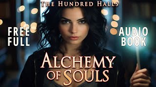 Alchemy of Souls  FullLength FREE Audiobook [upl. by Denise]