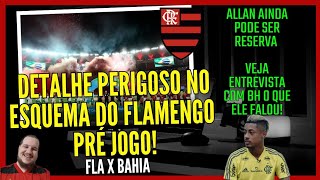 UM DETALHE PERIGOSO NO ESQUEMA 442 DO FLAMENGO VEJA ENTREVISTA COM BRUNO HENRIQUE PRÉ JOGO [upl. by Drofhsa528]