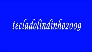 12 horas de teclado lindinho 2009mp4 [upl. by Finley]