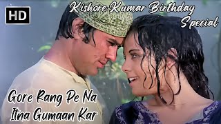 Gore Rang Pe Na Itna Gumaan Kar  Rajesh Khanna Mumtaz  Kishore Kumar Birthday Special Song  Roti [upl. by Yeltihw]