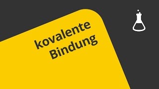 Grundlagen zur kovalenten Bindung  Chemie  Allgemeine und anorganische Chemie [upl. by Arahsit140]