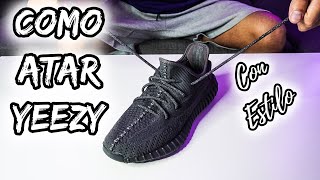 ⚠️COMO ATAR YEEZY 350  2024  la GUIA DEFINITIVA  3 Estilos  How to LACE YEEZY Boost 350 V2 [upl. by Vories835]