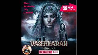 Vashikaran Episode 750Episode 750 [upl. by Oisor901]