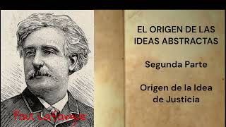 EL ORIGEN DE LAS IDEAS ABSTRACTAS 2 [upl. by Sybyl141]