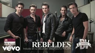 Dvicio  Rebeldes Audio [upl. by Henke]