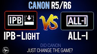 CANON R5 IPBLIGHT vs ALLI DID CANON JUST CHANGE THE WHOLE GAME [upl. by Aihtyc]