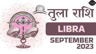 Libra September 2023 Tarot Reading Hindi  Libra September 2023 Love Monthly Predictions Tula Rashi [upl. by Nyrb]