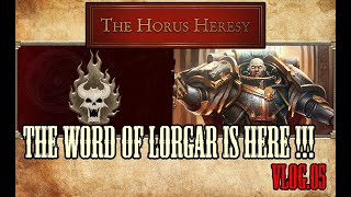 The Horus Heresy  The Word of Lorgar is here  Vlog05 [upl. by Schlessel15]