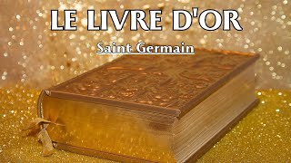 LE LIVRE DOR  Saint Germain  LIVRE AUDIO [upl. by Cadman91]