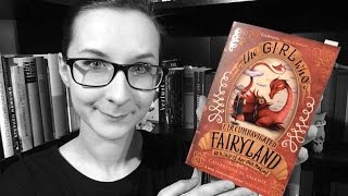 REZENSION quotThe Girl Who Circumnavigated Fairylandquot Catherynne M Valente [upl. by Rufus]