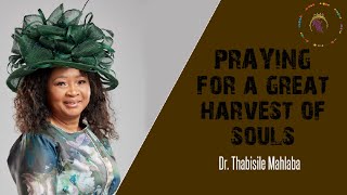 PRAYER FOR SOULS  Dr Thabisile Mahlaba [upl. by Oirotciv900]