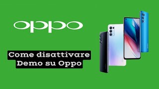 Come togliere demo sui Dispositivi Oppo [upl. by Semreh]