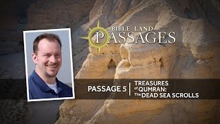 Treasures of Qumran The Dead Sea Scrolls  Passage 5 [upl. by Earas911]