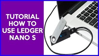 How To Use Ledger Nano S Hardware Wallet For Your Crypto Tutorial [upl. by Erika]