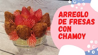 Como hacer un arreglo de fresas con chamoy y Chile [upl. by Nitsirk]