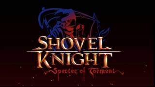 Hitting Close To Home Tower Of Fates Entrance  Shovel Knight Specter of Torment OST [upl. by Mllly]