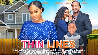 THIN LINES  UCHE MONTANA BRYAN OKWARA MIWA OLORUNFEM DERA nigerian movies 2023 latest full movie [upl. by Modeste]