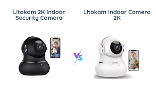 📷2K Indoor Security Camera Comparison🔄  Litokam 360° vs Indoor Camera 2K [upl. by Blanch636]