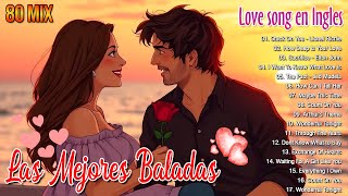 Las 100 Mejores Baladas Romanticas En Ingles De Los 80 90 Mix  Musica Romantica De Amor [upl. by Gagne]