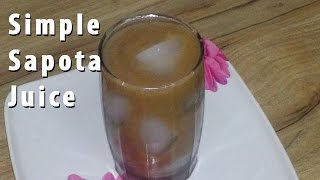 Simple Sapota Juice Recipe [upl. by Nerad]