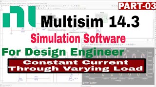 EG 03 Multisim 143 Tutorial  Constant Current Through Varying Load  Multisim Free Tutorials [upl. by Pauwles239]