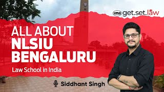 All About NLSIU Bengaluru  Best Law School in India  NLSIU Bengaluru Fee Courses  Siddhant Singh [upl. by Quartis533]