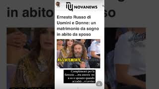 quotSi è sposato guardatequot Ernesto Russo e il matrimonio su due piedi dopo Uomini e Donne shorts [upl. by Garretson967]