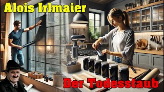 Alois Irlmaier  Der Todesstaub [upl. by Nyllek]