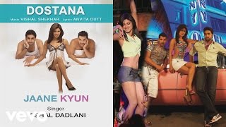 Jaane Kyun Best Audio Song  DostanaPriyanka ChopraJohn AbrahamAbhishekVishal Dadlani [upl. by Eillas]