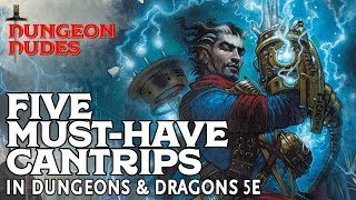 Five MustHave Cantrips in Dungeons and Dragons 5e [upl. by Mechelle]