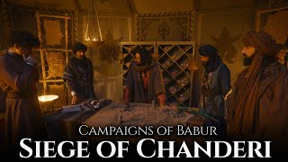 Siege of Chanderi 1528 AD  Babur  Raja Medini Rai  MughalRajput War [upl. by Shaner813]