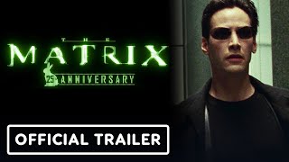 The Matrix  Official 25th Anniversary Trailer 2 2024 Keanu Reeves Carrie Ann Moss [upl. by Gun]