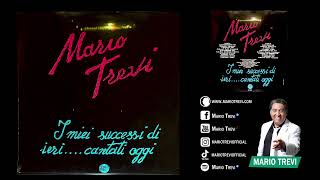 1989  MARIO TREVI  I miei successi di ieri cantati oggi album completo [upl. by Notgnihsaw]