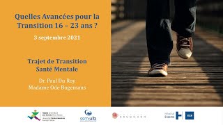 Trajet santé mentale  Colloque quotQuelles Avancées pour la Transition 1623 ansquot  3 septembre 2021 [upl. by Schear]