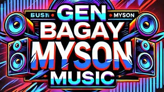 GEN BAGAY MYSON MUSIC Oficial Music [upl. by Suertemed]