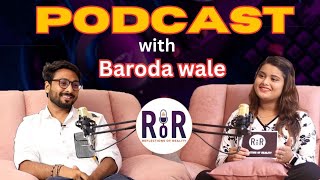 Podcast with Barodawale  Podcast  Reflection of Reality [upl. by Job]