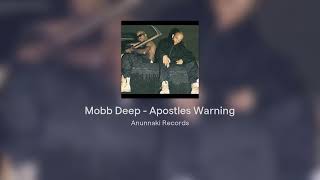 Mobb Deep  Apostles Warning  Anunnaki Records Versión [upl. by Verneuil]