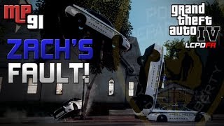 GTA IV LCPDFR MP 91  Zachs Fault [upl. by Marchall]