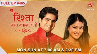 Yeh Rishta Kya Kehlata Hai  S1  Ep465  Akshara ko aaya Sneha ki maa ka call [upl. by Tenaej155]