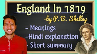 England in 1819 by PB Shelley Complete hindi explanation [upl. by Padgett]