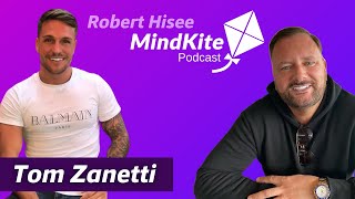 Inspiring Stories of DJ Music Producer amp Reality TV Star  Tom Zanetti  MindKite Podcast [upl. by Anwaf]